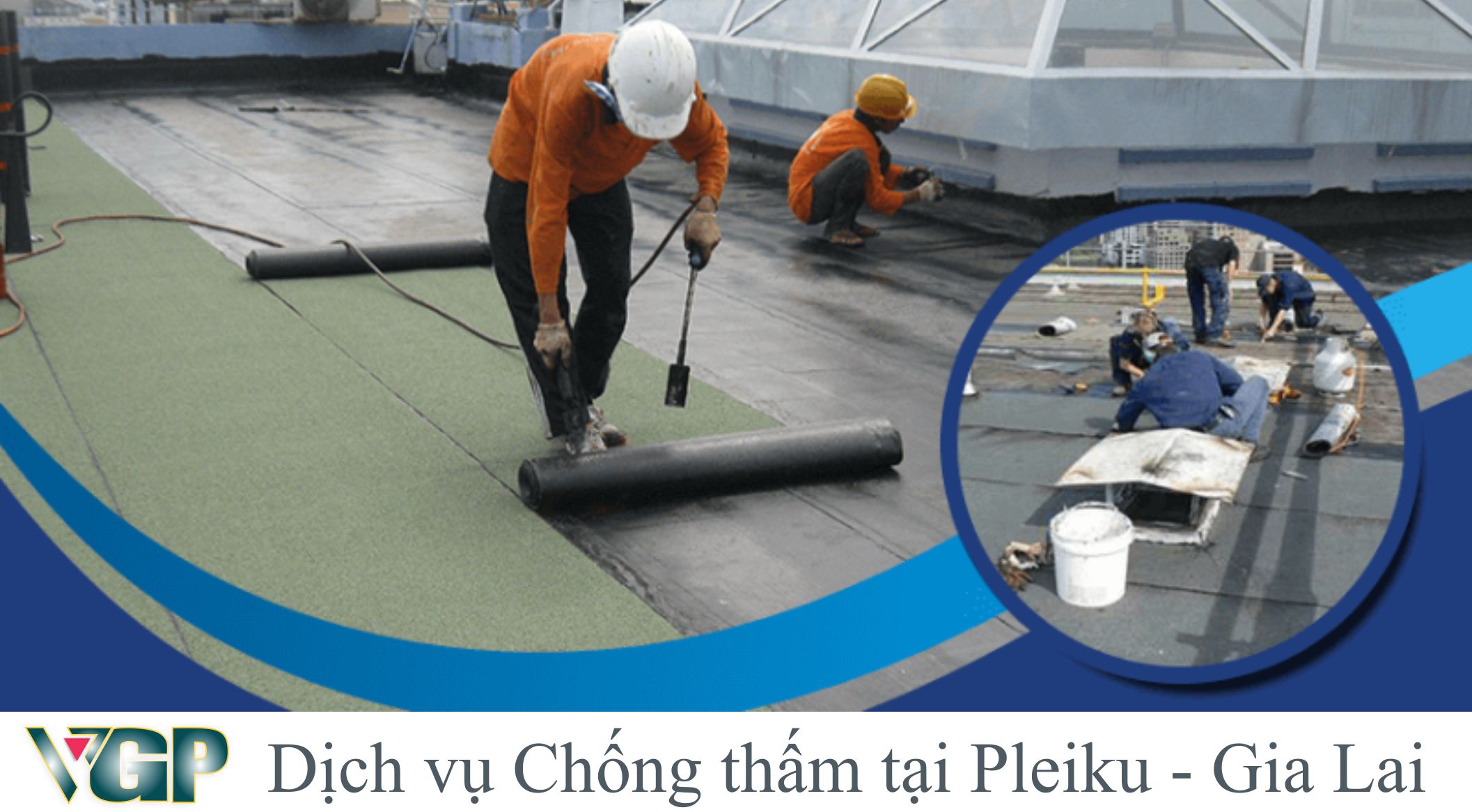 Dịch vụ chống thấm tại Pleiku Gia Lai